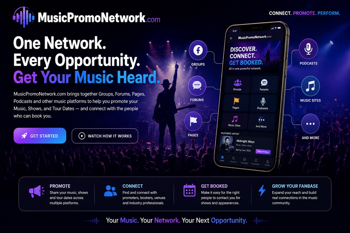 MusicPromoNetwork — One Network. Every Opportunity. Get Your Music Heard. Connect, Promote, Perform across Groups, Forums, Pages, Podcasts, Music Sites, and more.